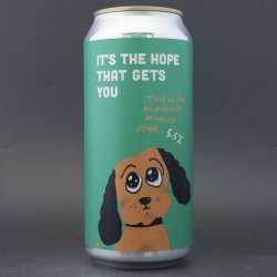 Pretty Decent - It's The Hope That Gets You - 5.5% (440ml) - Ghost Whale