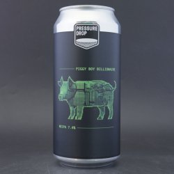 Pressure Drop Brewing Piggy Boy Billionaire