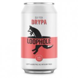 Loophole Brewing Co Sly Fox Dry PA - Only Craft Beer