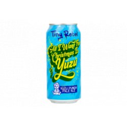 Tiny Rebel All I Want For Christmas Is Yuzu - Hoptimaal