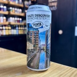 PINTA Hazy Discovery Manchester 2.0