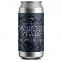 Eastside Brewing Wasted Years - Rum - Cantina della Birra