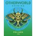 Otherworld Brewing Poliana (Cask) 