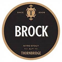 Thornbridge Brewery Brock Thornbridge Brewery Brock