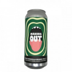 Wet City Brewing  Making Out With Umbrella Drinks Vol. 4 - De Biersalon