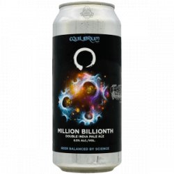 Equilibrium X Fidens Brewing  Million Billionth - Rebel Beer Cans