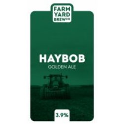 Farm Yard Brew Co Haybob (Cask) - Pivovar