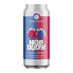 Other Half Brewing Co. Hop Duos! Citra + Galaxy