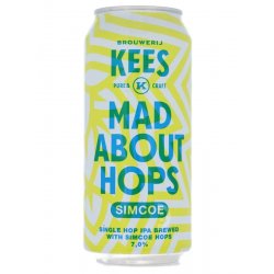 Brouwerij Kees Mad About Hops - Simcoe