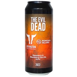 Rivington x Pomona Island Collab Evil Dead 1 2022 Raspberry & Blackberry Oat IPA 500ml (6%) - Indiebeer