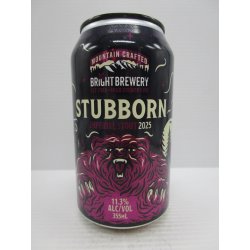 Bright Brewery Stubborn Imperial Stout 2025 Bright Brewery Stubborn Imperial Stout 2025