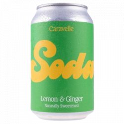 Lemon & Ginger Caravelle                                                                                                  Soda - OKasional Beer