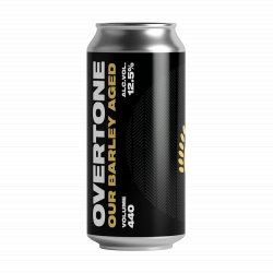 Overtone Our Barley Aged Barrel Aged Imperial Stout (Collab with Lochlea )12.5% 440ml Can - Fountainhall Wines