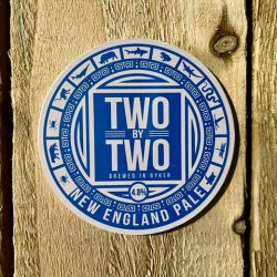 Two by Two Brewing. New England Pale - Yard House Tynemouth