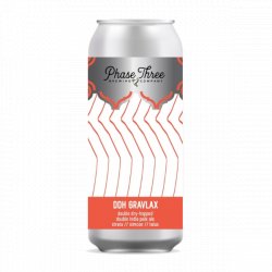 Phase Three DDH Gravlax - Craft Central