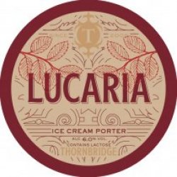 Thornbridge Lucaria (Keg) - Pivovar