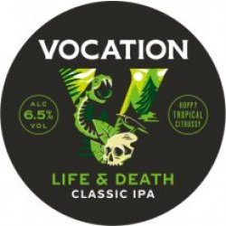 Vocation Life & Death (Cask) - Pivovar