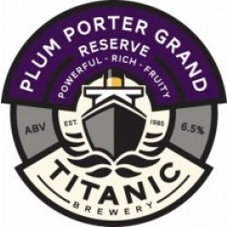 Titanic Plum Porter Grand Reserve (Cask) - Pivovar