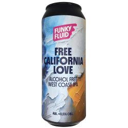 Funky Fluid Free California Love