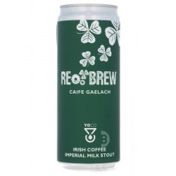 Rebrew - Caife Gaelach - Irish Coffee Imperial Milk Stout - Beerdome