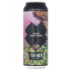 Ten Men - Few Days Closer To Victory - Beerdome