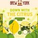Brew York Down With The Citrus (Keg) Brew York Down With The Citrus (Keg)