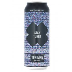 Ten Men - Stay Tuned - Beerdome