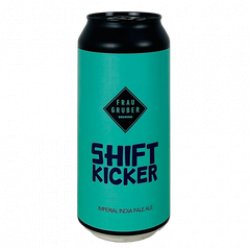 FrauGruber Brewing Shift Kicker - Beerfreak