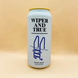 Wiper and True Brewery. Swim Deep [Pale] - Alpha Bottle Shop & Tap