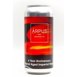 Arpus Brewing Co. 6 Year Anniversary Barrel Aged Imperial Stout - Acedrinks