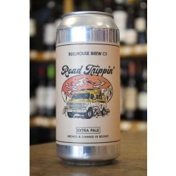 BULLHOUSE ROAD TRIPPIN EXTRA PALE - Cork & Cask