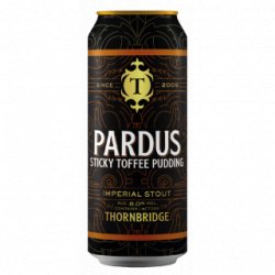 Thornbridge Pardus Sticky Toffee Pudding - Cantina della Birra