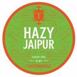 Thornbridge Hazy Jaipur (Keg) - Pivovar