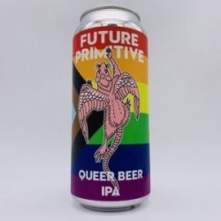 Future Primitive Queer Beer IPA Can - Bottleworks