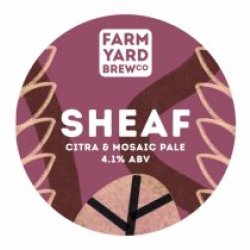 Farm Yard Brew Co Sheaf (Cask) - Pivovar