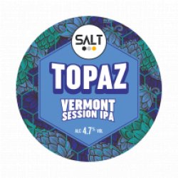 Salt Vermont Series Topaz (Keg) - Pivovar