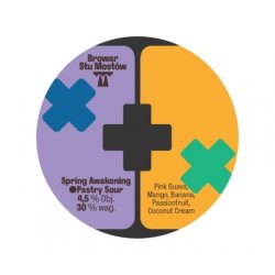 Stu Mostów  Spring Awakening  Pastry Sour - Browarium