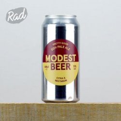 Modest Beer Pretty Good Pale Ale #8 DDH Citra & Nectaron - Radbeer