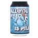 Hop Racer - All You Need Is Pils Hop Racer - All You Need Is Pils