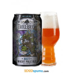 Troll Brew Hazy Wheat Pale Ale - 2D2Dspuma