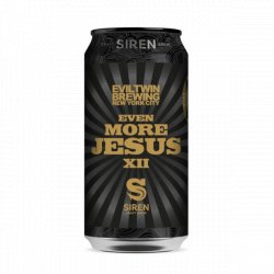 Siren Craft Brew Even More Jesus XII