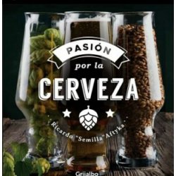 Juguetes Perdidos Pasión por la Cerveza de Ricardo “Semilla” Aftyka - Juguetes Perdidos