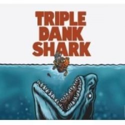 Great Notion Brewing Triple Dank Shark Great Notion Brewing Triple Dank Shark