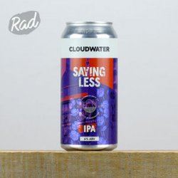 Cloudwater Saying Less - Radbeer