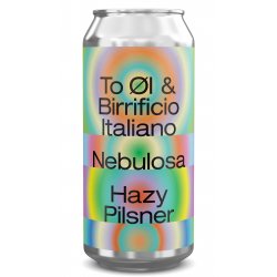 To Øl- Nebulosa Collab with Birrificio Italiano Hazy Pilsner  5.3% ABV 440ml Can - Martins Off Licence