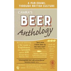 Camras Beer Anthology : A Pub Crawl Through British Culture edited by Roger Protz - waterintobeer