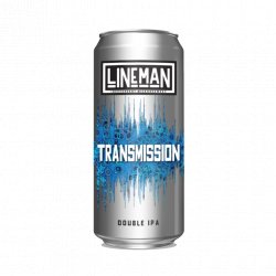 Lineman - Transmission DIPA 9.4% ABV 440ml Can - Martins Off Licence