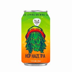 Six String Brewing - Hop Haze IPA - The Beer Barrel