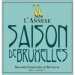 Saison de Bruxelles - L'Annexe (Caisse de 24 x 33cl OW ) Saison de Bruxelles - L'Annexe (Caisse de 24 x 33cl OW )