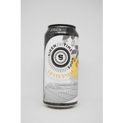 Siren Craft Brew Time Hops: Centennial Siren Craft Brew Time Hops: Centennial